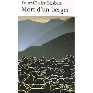 Franz-Olivier Giesbert,  la mort d'un berger   Gie10