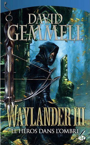GEMMELL David - Waylander III : Le Héros dans l'ombre  30071810