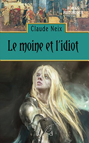 EditionsSG - Le moine et l'idiot - Claude Neix 51jwoq10