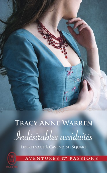 WARREN Tracy Anne - LIBERTINAGE A CAVENDISH SQUARE - Tome 1 : Indésirables assiduités Indesi10