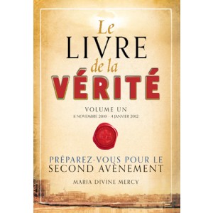Le Livre de la Vérité " Volume -1- " (en Français) est en vente sur le site officiel de Maria..  French10