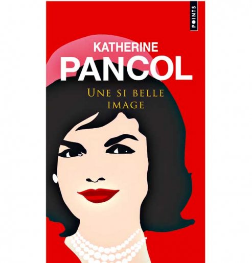 [Pancol, Katherine] Une si belle image ( Jackie Kennedy )  Une-si10