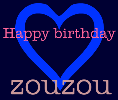 H. birthday Zouzou ❣❣❣❣❣❣❣ Happy-10