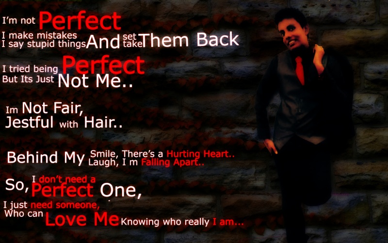 I m Not Perfect... One_wa11