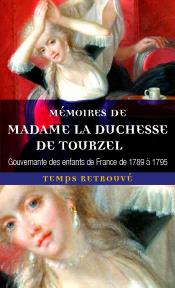 Mémoires de la duchesse de Tourzel Tourze10