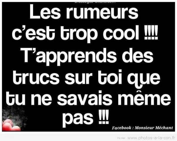 HUMOUR : Petites phrases, pensées, réflexions.... - 1 - Page 25 Rumeur10