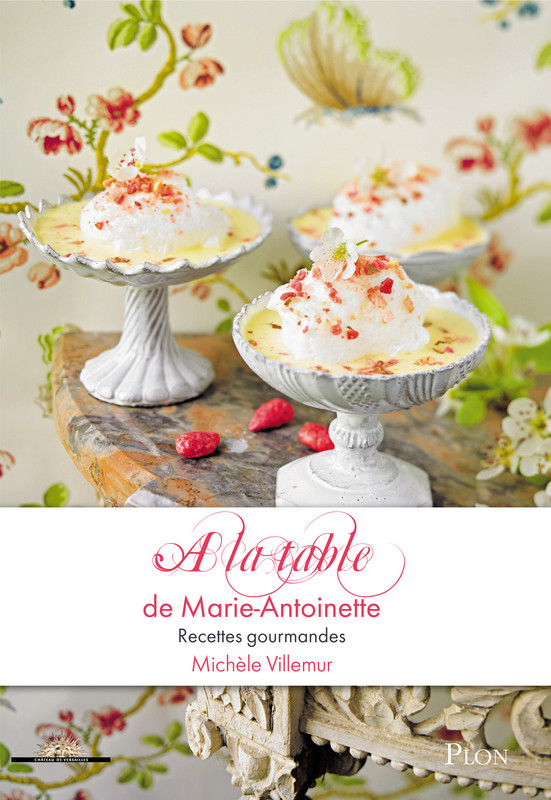 A  la table de Marie-Antoinette, de Michèle Villemur 97822510