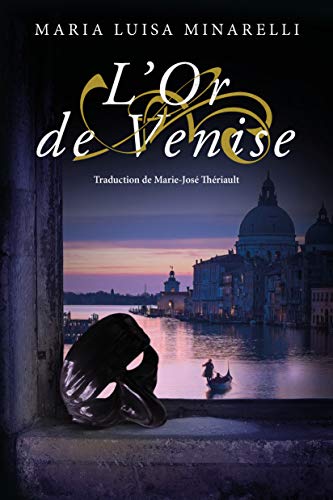 MINARELLI Maria Luisa - LES MYSTERES DE VENISE - Tome 2 : l'or de Venise 41uy5i10
