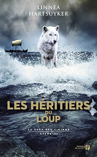 HARTSUYKER Linnea - LA SAGA DES VIKINGS - Tome 3 : les héritiers du loup 513o0s10