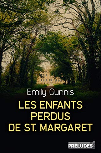 GUNNIS Emily - Les enfants perdus de St Margaret 514mfw10