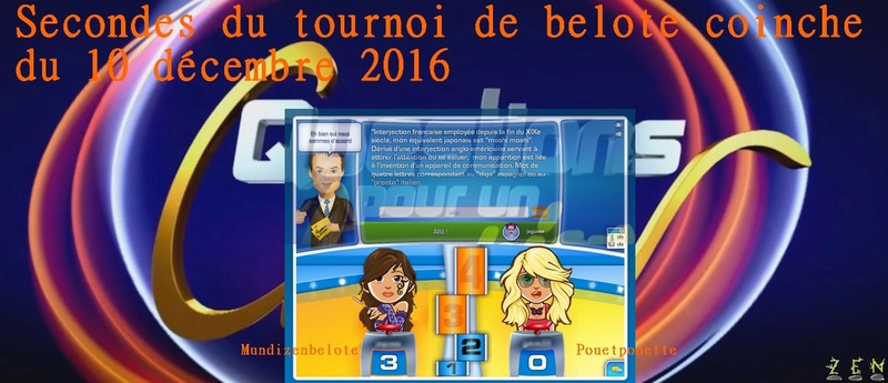 Secondes du tournoi de belote coinche du 10 décembre 2016 Mundizenbelote et Pouetpouette 36842610