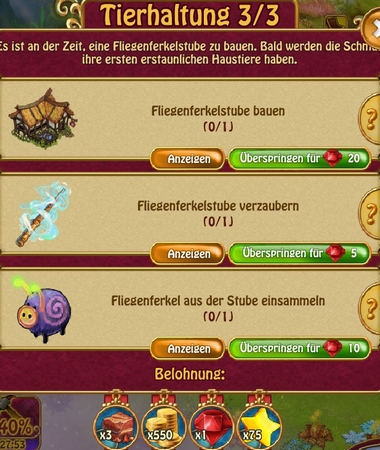 -> 3: Neue Anliegen/ Mehr Mana/ Zeit für Wachstum/ Tierhaltung 1-3/3 / Pfoten und Schwanz 1-4/4/ Einzugsfeier 1-4/4 Quest124