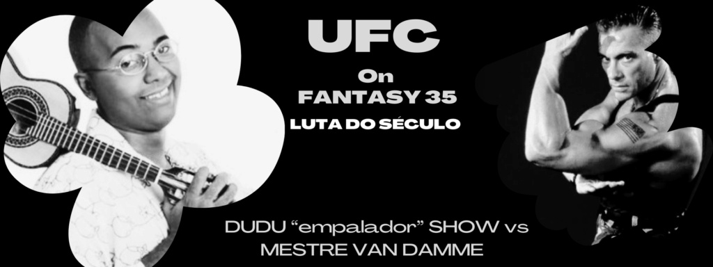 UFC ON FANTASY 2021 - 35 - DUDU SHOW X JCVD - 16/10, 14:00 - Página 3 261d9810