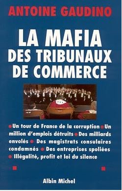 CHRISTOPHE LE CARIBOUMAN - La mafia des tribunaux de Commerce c'est quoi? La_maf10