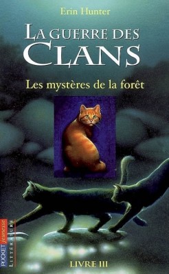 Erin Hunter - Les mystères de la forêt - La guerre des clans T3 La-gue11