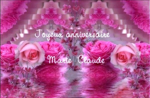 Anniversaire Marie Claude Anniversaire Marie Claude