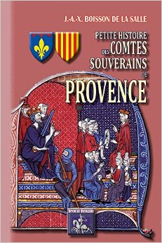 Petite Histoire des Comtes souverains de Provence 610ebz11