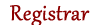 Registrar
