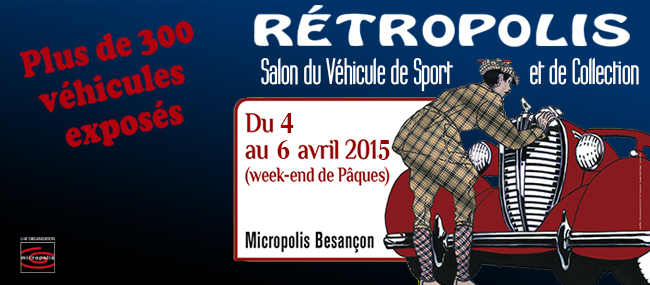 Salon Rétropolis de Besançon - 4, 5 et 6 Avril 2015 201510