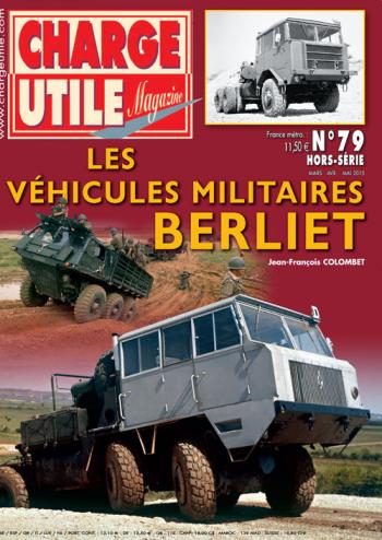 Les véhicules militaires Berliet depuis 1960. Numero10