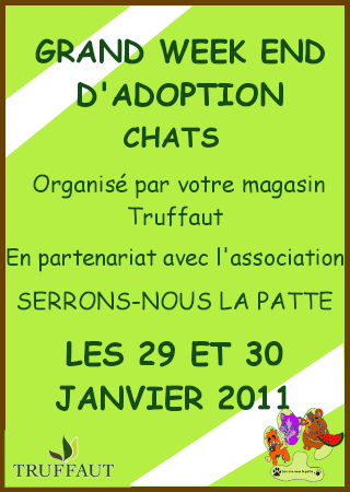 Notre 3ème week-end d'adoption est là!!!! (les samedi 29 et dimanche 30 janvier 2011) Affich10