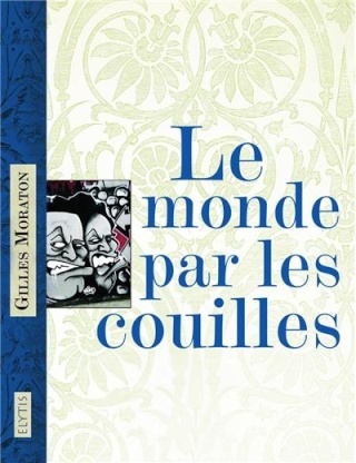 Le monde par les couilles Couv6610