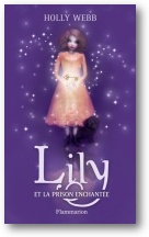 [Webb, Holly] Lily - Tome 3: Lily et la prison enchantée Lily-t10
