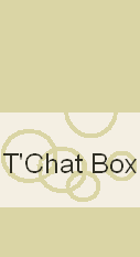 T'Chat Box
