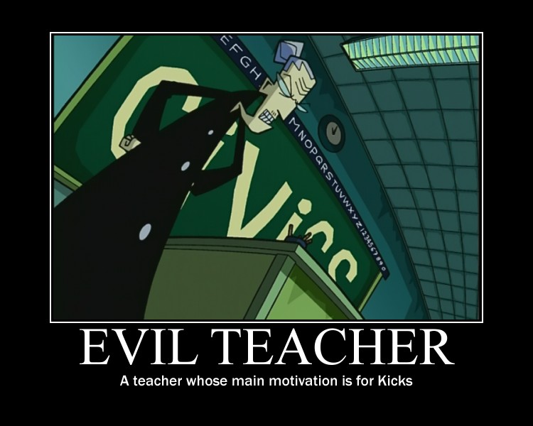 What are "Evil Teachers"? 075