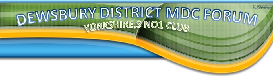 WELCOME TO DEWSBURY DISTRICT MDC FORUM