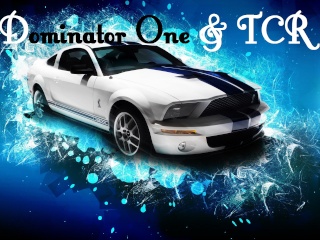 Dominator One & TCR