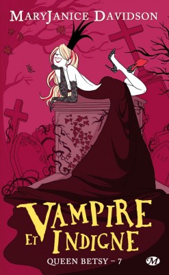 Queen Betsy tome 7 : Vampire et indigne de MaryJanice Davidson Queen-10