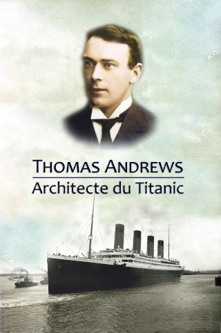 La biographie de Thomas Andrews - Page 5 1yre_d14