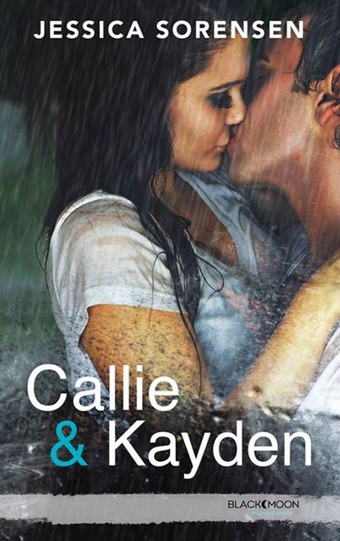 (Coïncidence #1) Callie & Kayden - Tome 1 : Callie et Kayden de Jessica Sorensen Callie10