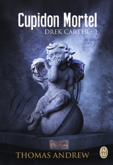 Drek Carter - Tome 1 : Cupidon Mortel de Thomas Andrew Cupido10