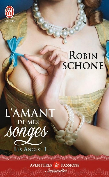 L amant de - Les Anges - Tome 1 : L'amant de mes songes de Robin Schone L_aman10