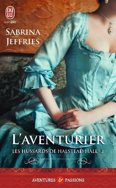 Les Hussards de Halstead Hall - Tome 2 : L'aventurier de Sabrina Jeffries L_aven10