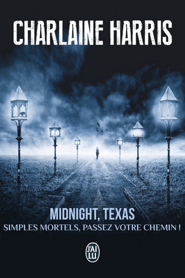 Midnight, Texas Tome 1 : Simples mortels, passez votre chemin !   de Charlaine Harris Midnig10