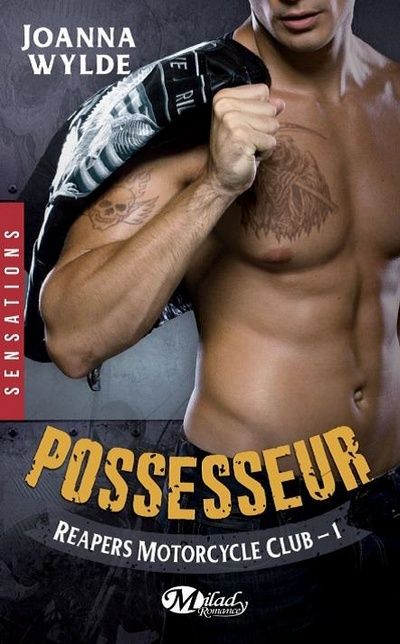 Reapers Motorcycle Club - Tome 1 : Possesseur de Joanna Wylde Posses10