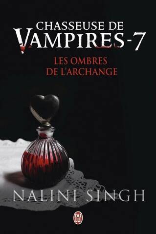 Chasseuse de Vampires - Tome 7 : Les Ombres de l'Archange de Nalini Singh