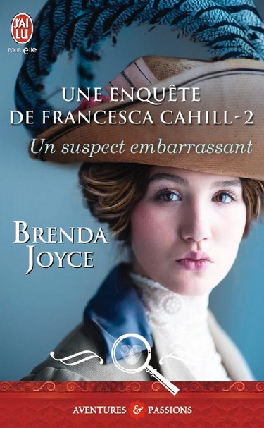 Une enquête de Francesca Cahill - Tome 2 : Un suspect embarrassant de Brenda Joyce Un_sus10