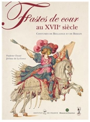 Chantilly : Fastes de cour au XVIIe siècle 13/05-13/08 2015 Catal_10