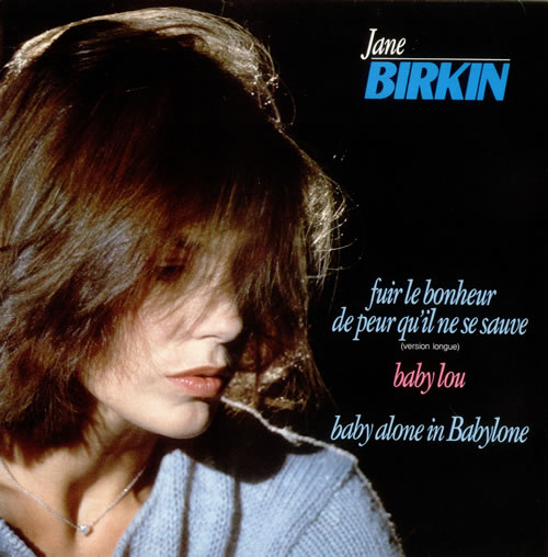 Les interprètes féminines de Serge Gainsbourg - Jane Birkin - Fuir le bonheur de peur qu'il ne se sauve - 1983 13061511