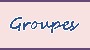 Groupes