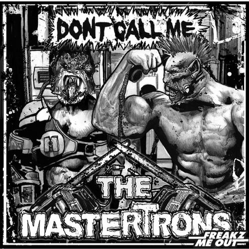 The Mastertrons - Don't Call Me EP 00-the10