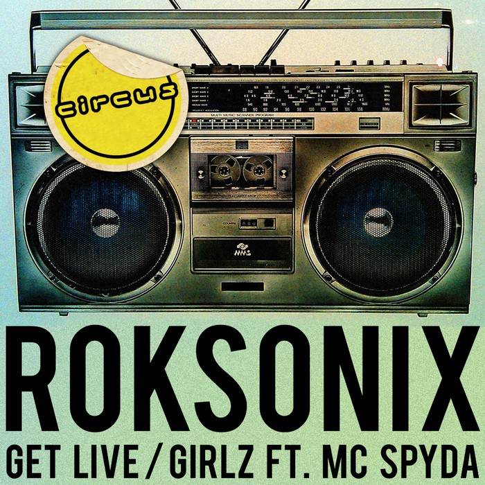 Roksonix - Get Live / Girlz Cs202210