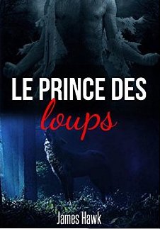 2015 - Le prince des loups - James Hawk 51nrza10