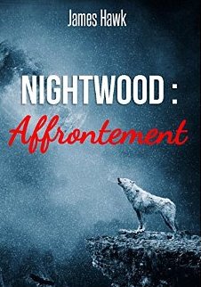 Nightwood : Affrontement - James Hawk 51xe5310