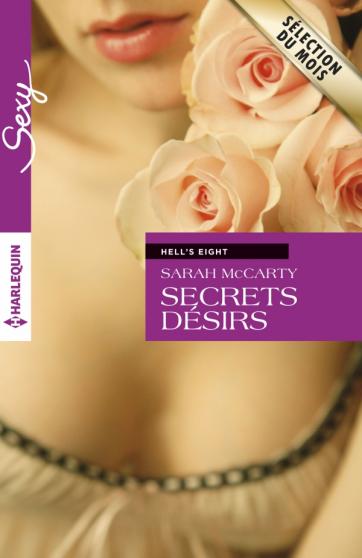 MC CARTY Sarah - LES HELL'S HEIGHTS - Tome 1 : Secrets désirs Secret10