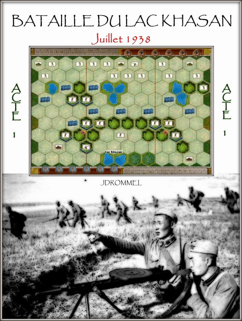 J1- Bataille du lac Khasan -Acte1 (Extrème-Orient 1938) 1-bata10